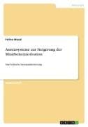 Anreizsysteme zur Steigerung der Mitarbeitermotivation