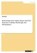 Bewertung eines Online-Shops nach den Kriterien Usability, Webdesign und Webanalytics