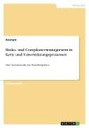 Risiko- und Compliancemanagement in Kern- und Unterstützungsprozessen