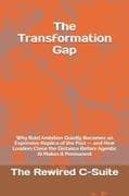 The Transformation Gap