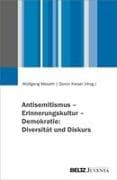 Antisemitismus - Erinnerungskultur - Demokratie: Diversität und Diskurs