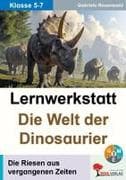 Lernwerkstatt Die Welt der Dinosaurier