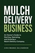 Mulch Delivery Business