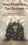 Paul Fixes the Tax System