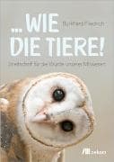 wie die Tiere!