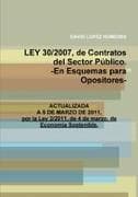 LEY 30/2007, de Contratos del Sector Público.-En Esquemas para Opositores-
