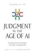 Judgment in the Age of AI