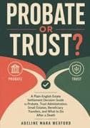 Probate or Trust?
