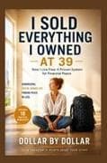 I Sold Everything I Owned at 39. Now I Live Free