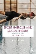 Sport, Exercise and Social Theory
