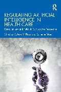 Regulating Artificial Intelligence in Health Care