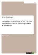 Vertriebsvereinbarungen in den Grenzen des österreichischen und europäischen Kartellrechts