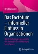 Das Factotum – informeller Einfluss in Organisationen