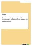 Kundenbeziehungsmanagement am Beispiel eines Trachtenladens. Firmen- und Kundenanalyse