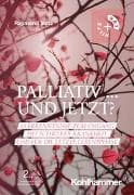 Palliativ ... und jetzt?