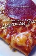 GEILER SCHEISS AMERICAN PIZZA