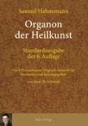 Organon der Heilkunst. Standardausgabe der 6. Auflage