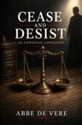 Cease and Desist, An Unwanted Companion