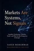 Markets Are Systems, Not Signals