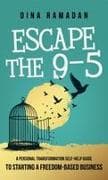 Escape the 9-5