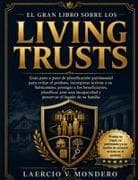 EL GRAN LIBRO SOBRE LOS LIVING TRUSTS EN ESPAÑOL