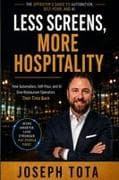 LESS SCREENS, MORE HOSPITALITY