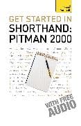 Get Started In Shorthand: Pitman 2000