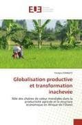 Globalisation productive et transformation inachevée