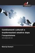 Cambiamenti culturali e trasformazioni emotive dopo l'acquisizione