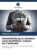 Umweltbildung in Ländern nach Konflikten: Libyen als Fallstudie