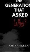The Generation That Asked Why