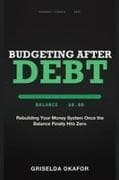 Budgeting After Debt