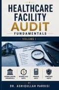 Healthcare Facility Audit Fundamentals