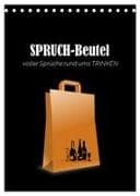 SPRUCH-Beutel voller Sprüche rund ums TRINKEN (Tischkalender 2027 DIN A5 hoch), CALVENDO Monatskalender