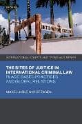 The Sites of Justice in International Criminal Law