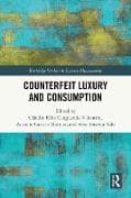 Counterfeit Luxury and Consumption