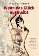 Wenn das Glück ausbleibt
