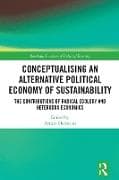 Conceptualising an Alternative Political Economy of Sustainability