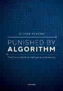 Punished by Algorithm