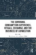 The Communal Consumption Experience