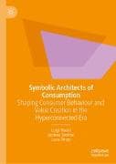 Symbolic Architects of Consumption