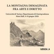 La montagna immaginata. Fra arte e diritto