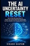 The AI Uncertainty Reset