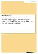 Critical Chain Project Management bei Projekten in der Softwareentwicklung