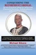 CONQUERING THE RETIREMENT ORDEAL