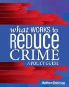 What Works to Reduce Crime
