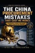 The China Procurement Mistakes That Cost Me Money