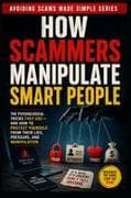 How Scammer Manipulate Smart People