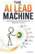 The AI Lead Machine