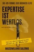 EXPERTISE IST WERTLOS